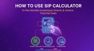 How to Use SIP Calculator