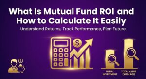 What Is Mutual Fund ROI